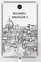 Bulgarca Hikayeler 3 (A2)