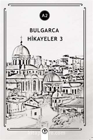 Bulgarca Hikayeler 3 (A2)