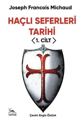 Haçlı Seferleri Tarihi 1. Cilt