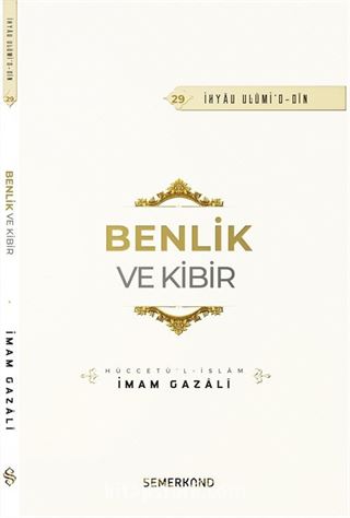 Benlik ve Kibir