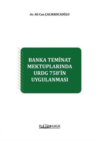 Banka Teminat Mektuplarında Urdg 758'in Uygulanması