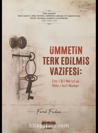 Ümmetin Terkedilmiş Vazifesi (Emr-i Bi'l-Maruf ve Nehyi Ani'l-miüker)