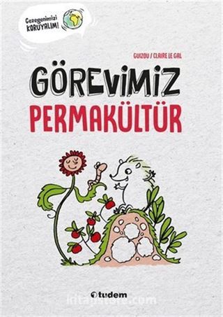 Görevimiz Permakültür