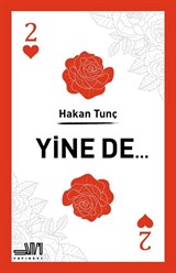 Yine de...