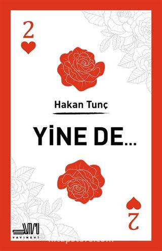 Yine de...