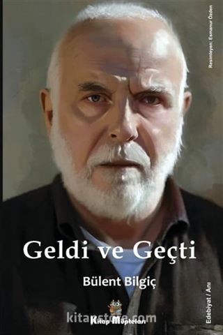 Geldi ve Geçti