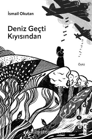 Deniz Geçti Kıyısından