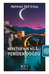 Neretva'nın Hilali Yeniden Doğdu