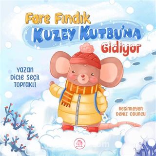 Fare Fındık Kuzey Kutbu'na Gidiyor