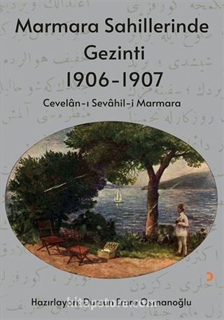 Marmara Sahillerinde Gezinti 1906-1907