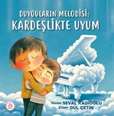 Duyguların Melodisi : Kardeşlikte Uyum