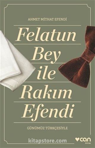 Felatun Bey ve Rakım Efendi (Günümüz Türkçesiyle)