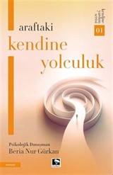 Araftaki Kendine Yolculuk