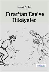 Fırat'tan Ege'ye Hikayeler