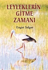 Leyleklerin Gitme Zamanı