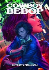 Cowboy Bebop / Süpernova Patlaması 1