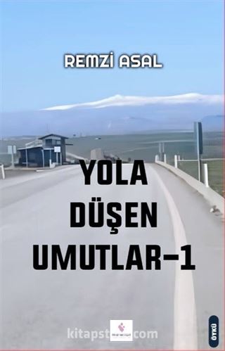 Yola Düşen Umutlar 1