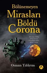 Bölünemeyen Mirasları Böldü Corona