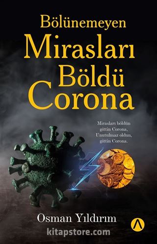 Bölünemeyen Mirasları Böldü Corona