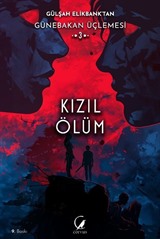 Kızıl Ölüm / Günebakan Üçlemesi 3