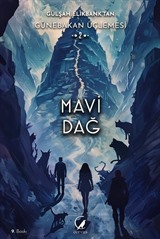 Mavi Dağ / Günebakan Üçlemesi 2