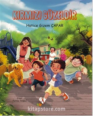 Kırmızı Güzeldir (Özel Basım Renkli Resimli Kuşe Kağıt)