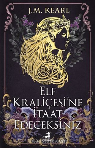 Elf Kraliçesi'ne İtaat Edeceksiniz