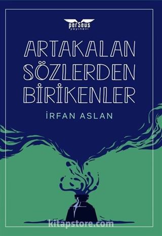 Artakalan Sözlerden Bı̇rı̇kenler