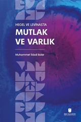 Hegel ve Levinas'ta Mutlak ve Varlık