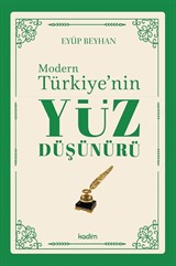 Modern Türkiye'nin Yüz Düşünürü (1. Cilt)