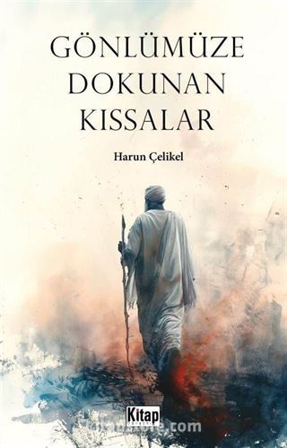 Gönlümüze Dokunan Kıssalar