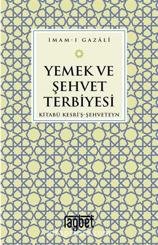 Yemek ve Şehvet Terbiyesi