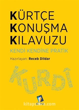 Kürtçe Konuşma Kılavuzu - Kendi Kendine Pratik