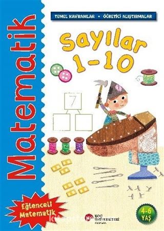 Matematik - Sayılar 1-10 (Temel Kavramlar, Öğretici Alıştırmalar)