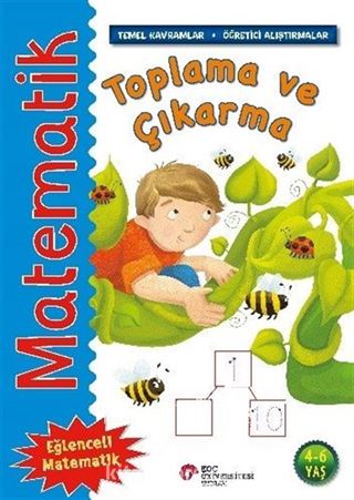 Matematik - Toplama ve Çıkarma (Temel Kavramlar, Öğretici Alıştırmalar)