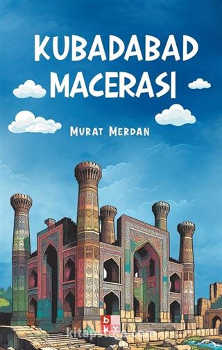 Kubadabad Macerası