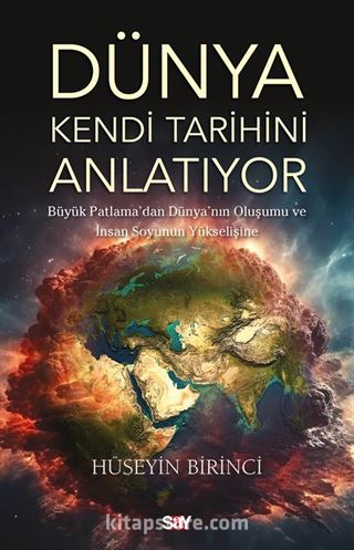 Dünya Kendi Tarihini Anlatıyor