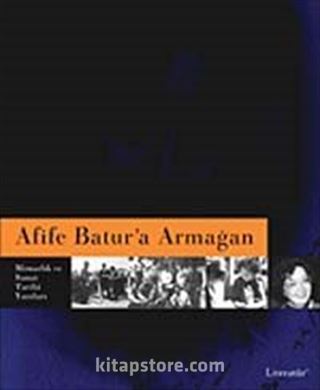 Afife Batur'a Armağan