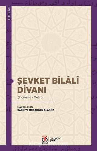 Şevket Bilalî Divanı (İnceleme-Metin)