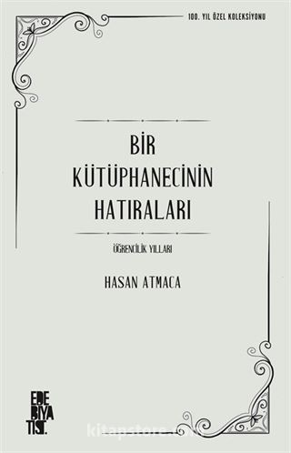 Bir Kütüphanecinin Hatıraları Öğrencilik Yılları