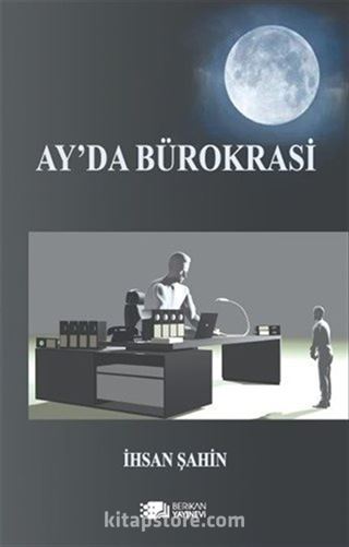 Ay'da Bürokrasi