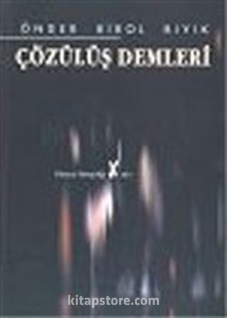 Çözülüş Demleri