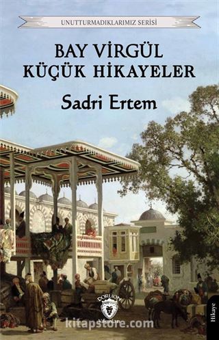 Bay Virgül Küçük Hikayeler