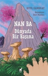 Nan Ba: Dünyada Bir Başına