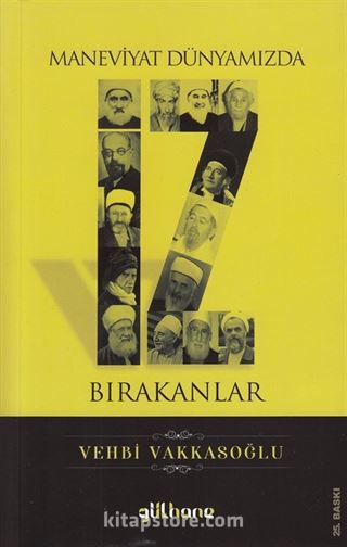 Maneviyat Dünyamızda İz Bırakanlar