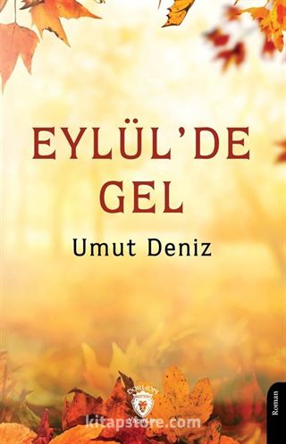 Eylül'de Gel