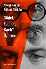 Gödel, Escher, Bach Üzerine