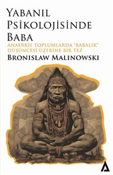 Yabanıl Psikolojisinde Baba / Anaerkil Toplumlardaki 'Babalık'