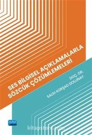 Ses Bilgisel Açıklamalarla Sözcük Çözümlemeleri