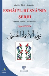 Allah'ın Güzel İsimlerinin Esmaü'l-Hüsna'nın Şerhi